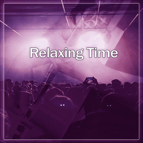 Relaxing Time – Relaxing Jazz Music, oothing Jazz, Piano Bar, Easy Listening,