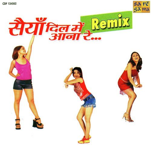 Saiyyan Dil Mein Aana Re - Remix
