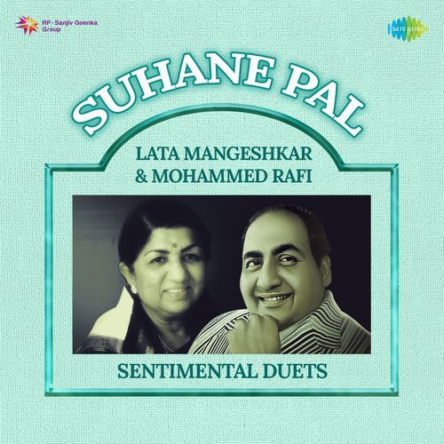 Suhane Pal - Lata Mangeshkar & Mohammed Rafi Sentimental Duets