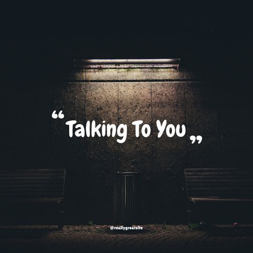 Talking to You