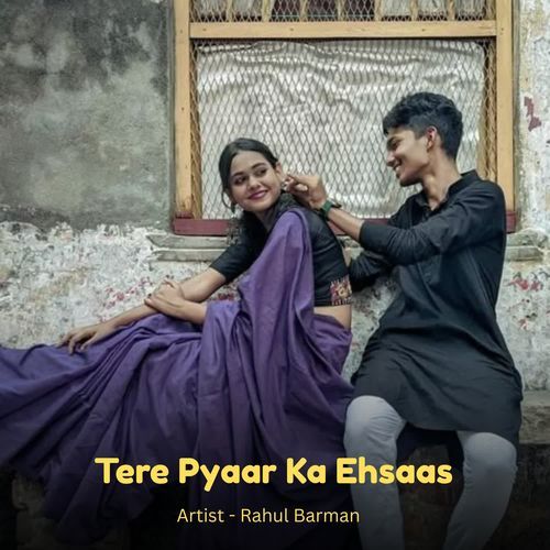 Tere Pyaar Ka Ehsaas