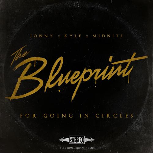 The Blueprint For Going In Circles Songs Download Free Online Songs