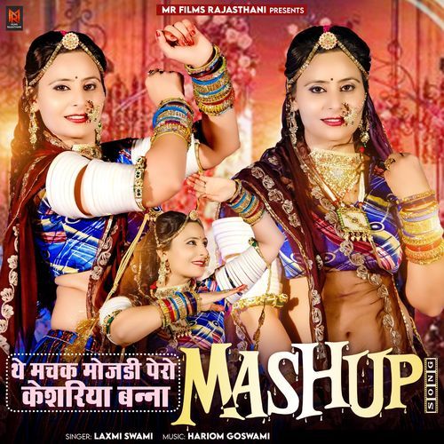 The Machak Mojdi Pero Keshariya Banna mashup song