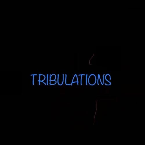 Tribulations
