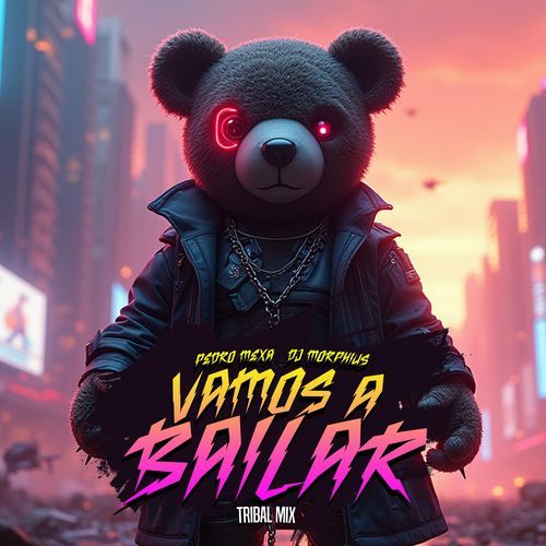 Vamos A Bailar (Tribal Mix)