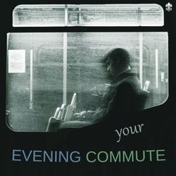 Your Evening Commute