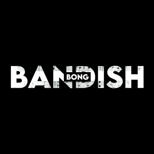 Bong Bandish