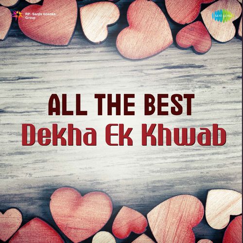 All The Best - Dekha Ek Khwab