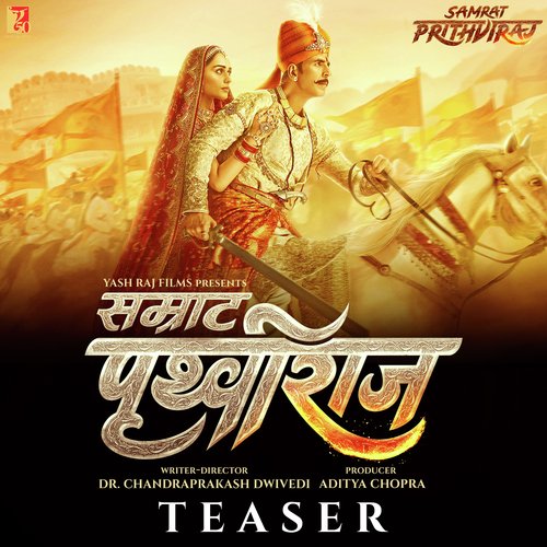 Samrat Prithviraj- Official Teaser