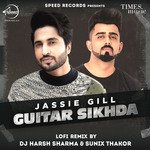 Guitar Sikhda Lo-Fi - Remix