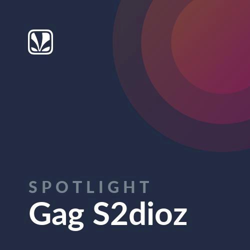 Spotlight - Gag S2dioz