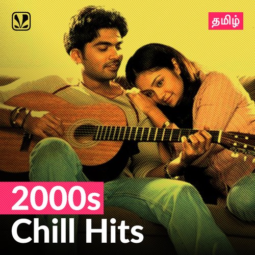 2000s-chill-hits-tamil-latest-tamil-songs-online-jiosaavn