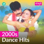 2000s Dance Hits - Bhojpuri
