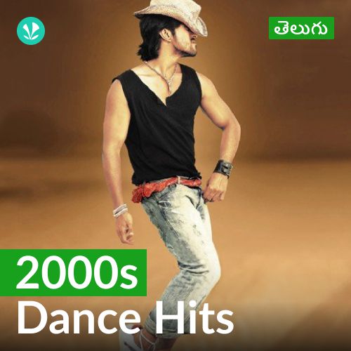 2000s Dance Hits - Telugu