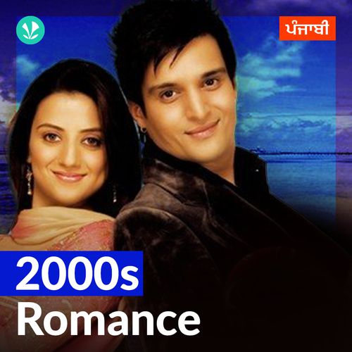 2000s Romance - Punjabi