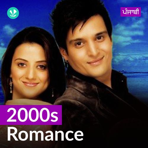 2000s Romance - Punjabi