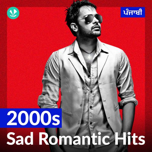2000s Sad Romantic - Punjabi