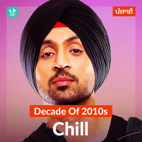 2010s Chill - Punjabi