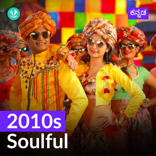 2010s Soulful - Kannada