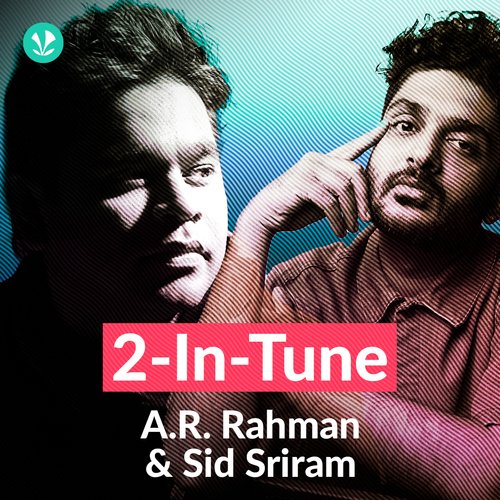 2 in Tune - A R Rahman and Sid Sriram