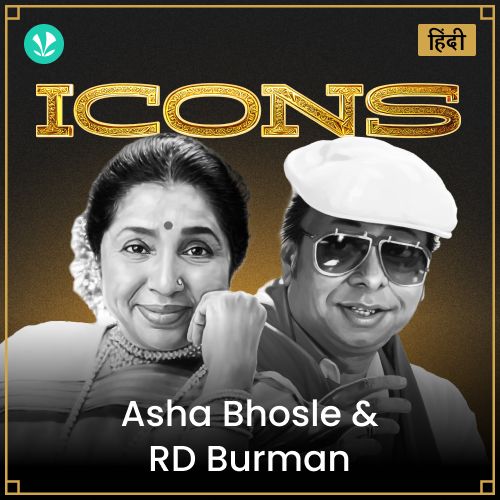 Icons - Asha Bhosle &  R.D. Burman