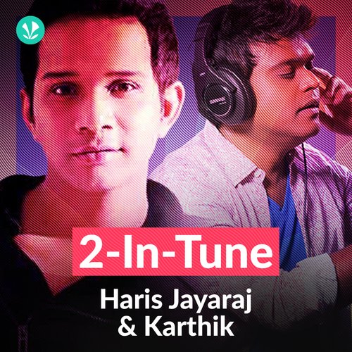 2 in Tune - Harris Jayaraj and Karthik