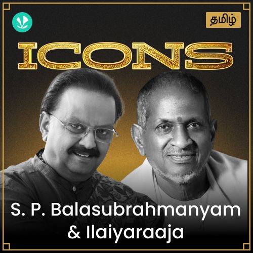 Icons - S.P.Balasunrahmanyam & Ilaiyarraja - Tamil