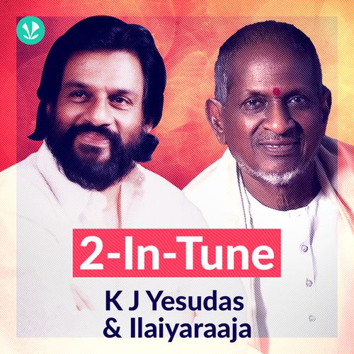 2 in Tune - K J Yesudas and Illaiyaraaja