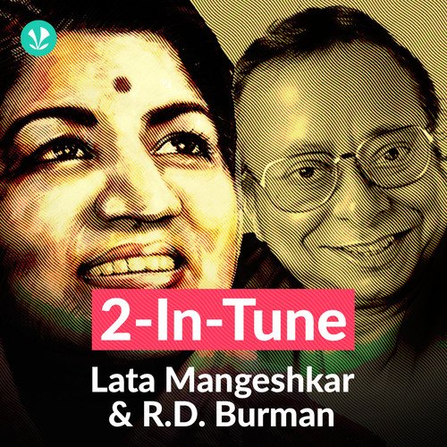 2 in Tune -  Lata Mangeshkar & R.D. Burman