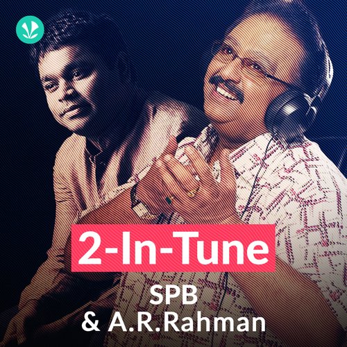 2 in Tune - SPB and A R Rahman