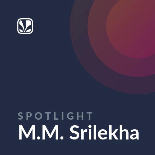 Spotlight - M.M. Srilekha