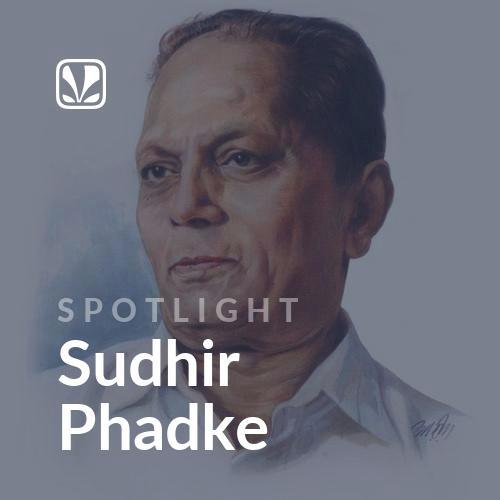 Sudhir Phadke - Spotlight