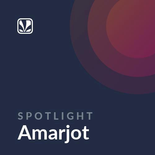 Spotlight - Amarjot