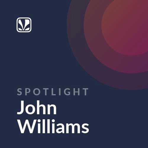 Spotlight - John Williams