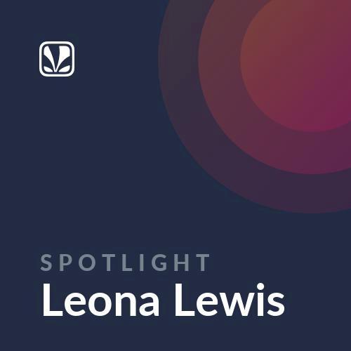 Spotlight - Leona Lewis