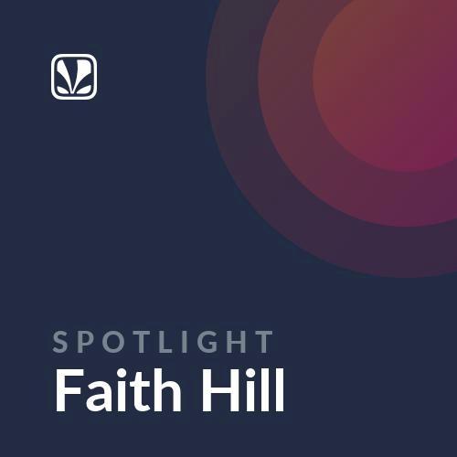 Spotlight - Faith Hill