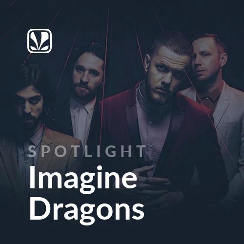 Imagine Dragons - Spotlight - Latest Songs Online - JioSaavn