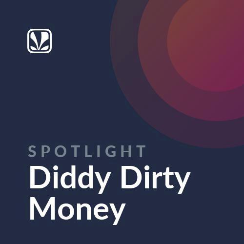 Spotlight - Diddy - Dirty Money