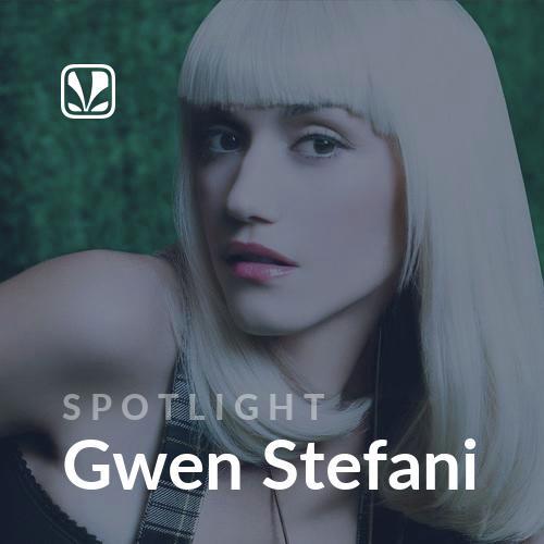 Spotlight - Gwen Stefani - Latest Songs Online - JioSaavn