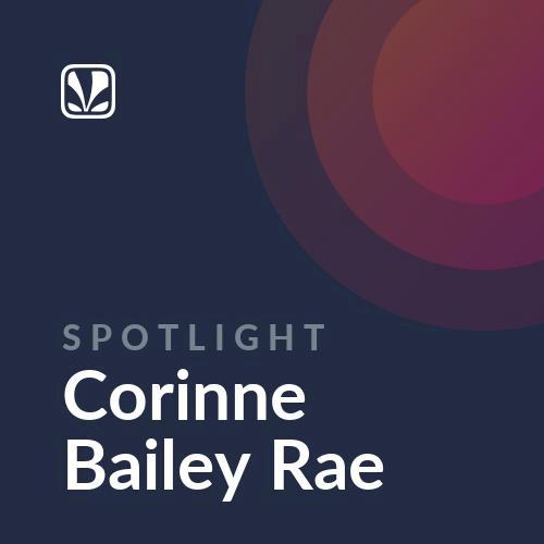 Spotlight - Corinne Bailey Rae