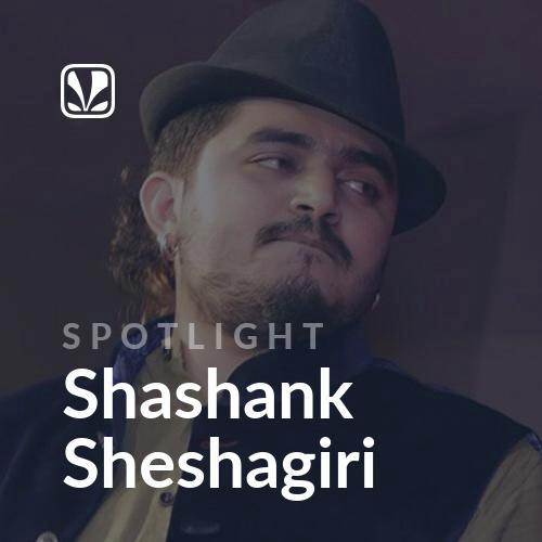 Spotlight - Shashank Sheshagiri