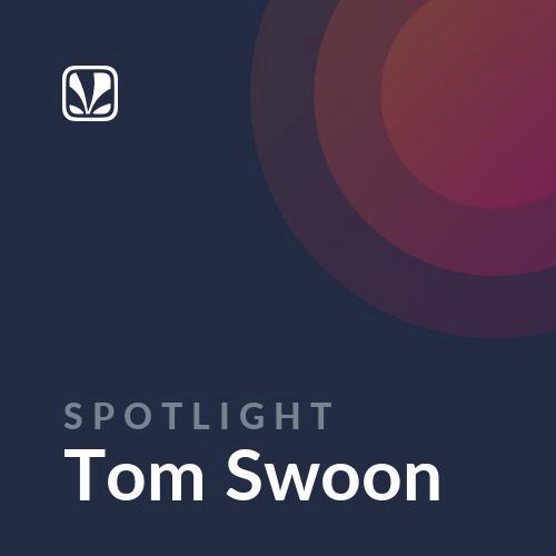 Spotlight - Tom Swoon