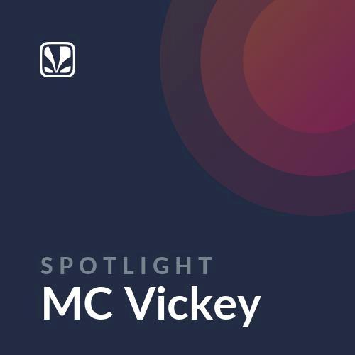 Spotlight - MC Vickey