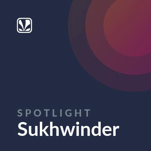 Spotlight - Sukhwinder