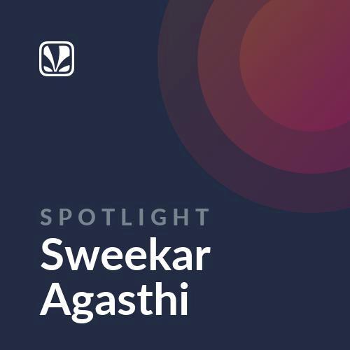 Spotlight - Sweekar Agasthi