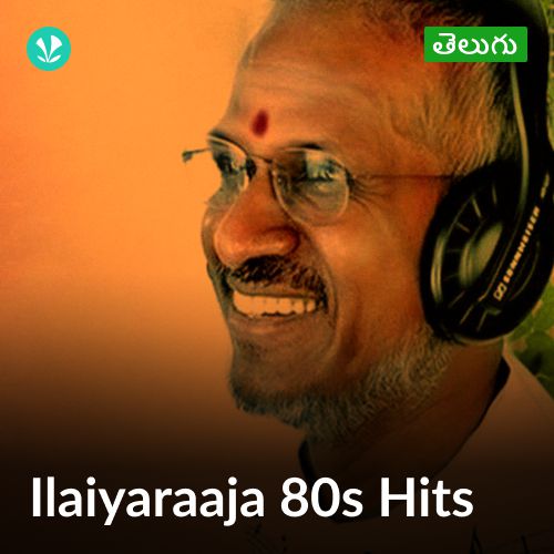 Ilaiyaraaja 80s Hits - Telugu
