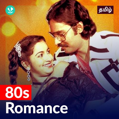 80s Romance - Tamil - Latest Tamil Songs Online - JioSaavn