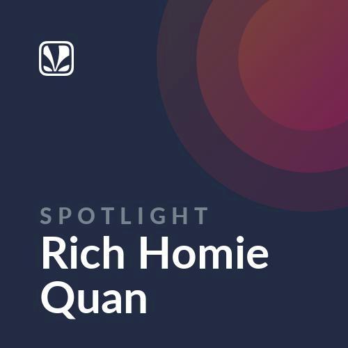 Spotlight - Rich Homie Quan
