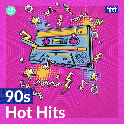 90s Hot Hits - Hindi