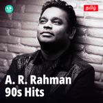 A. R. Rahman - 90s Hits - Tamil